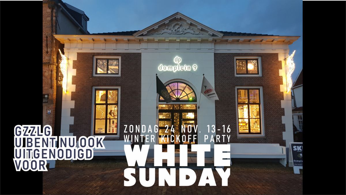 Zondag 24/11 White Sunday en U bent uitgenodigd - Damplein 9 Mode & SKI