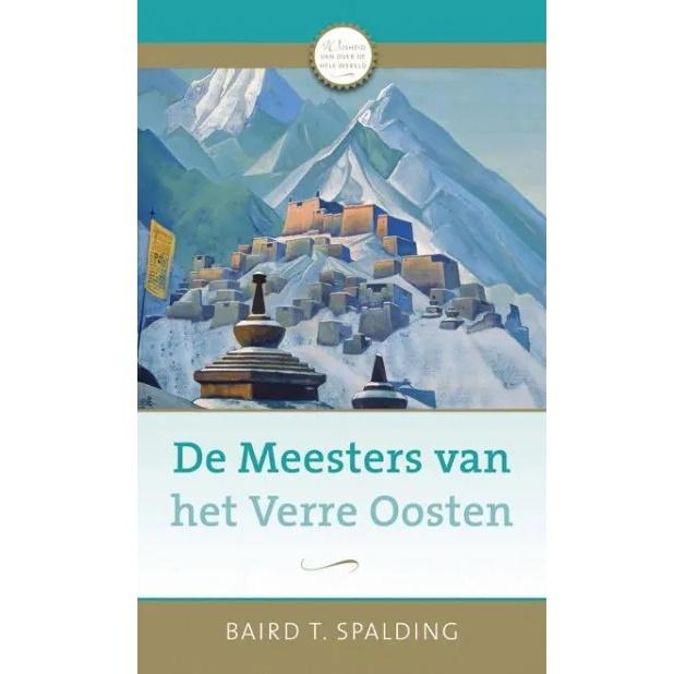De Meesters van het Verre Oosten - Baird T. Spalding - Damplein 9 SKI & Fashion